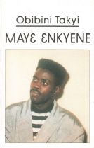 Mayɛ Ɛnkyene by Obibini Takyi (Ghana)
