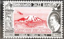 Chela Chela Vol. 1 by Shikamoo Jazz Band (Tanzania)
